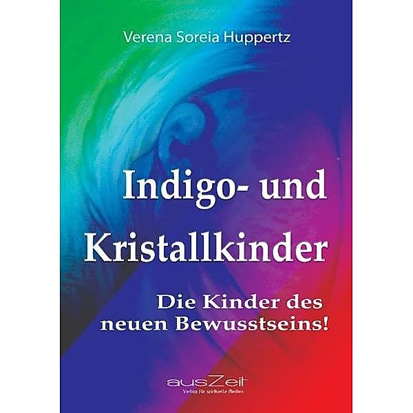 Indigo- und Kristallkinder, Verena Soreia Huppertz