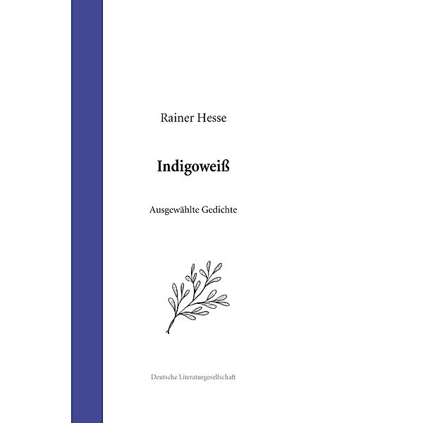 Indigoweiss, Rainer Hesse