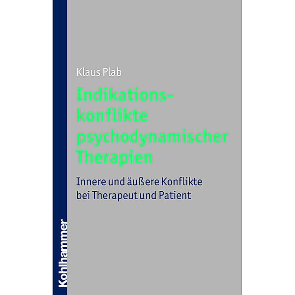 Indikationskonflikte psychodynamischer Therapien, Klaus Plab
