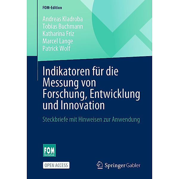 Indikatoren für die Messung von Forschung, Entwicklung und Innovation, Andreas Kladroba, Tobias Buchmann, Katharina Friz, Marcel Lange, Patrick Wolf