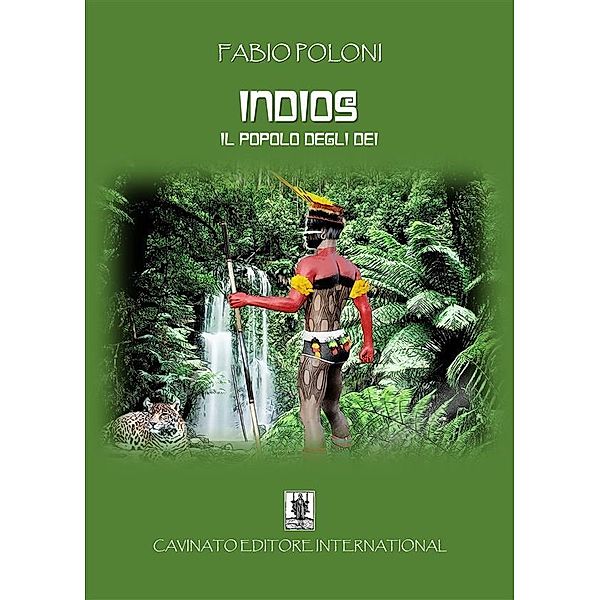 Indios - Il popolo degli Dei -, Fabio Poloni