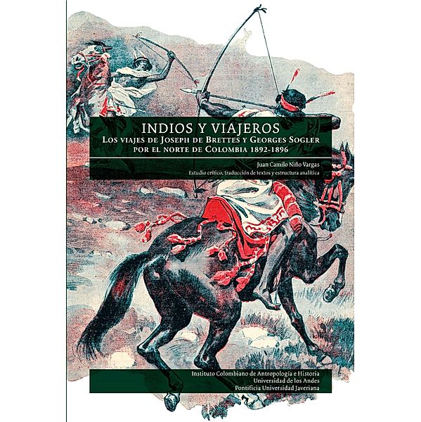 Indios y viajeros:, Juan Camilo Vargas