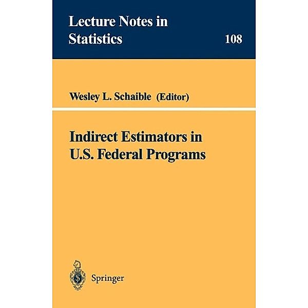 Indirect Estimators in U.S. Federal Programs / Lecture Notes in Statistics Bd.108