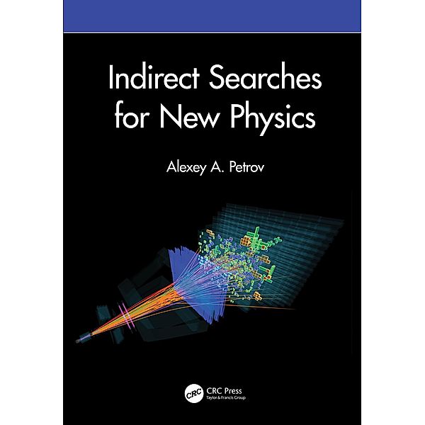 Indirect Searches for New Physics, Alexey A. Petrov