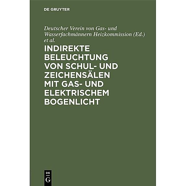 Indirekte Beleuchtung von Schul- und Zeichensälen mit Gas- und elektrischem Bogenlicht / Jahrbuch des Dokumentationsarchivs des österreichischen Widerstandes