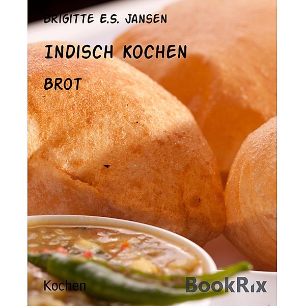 Indisch Kochen, Brigitte E. S. Jansen