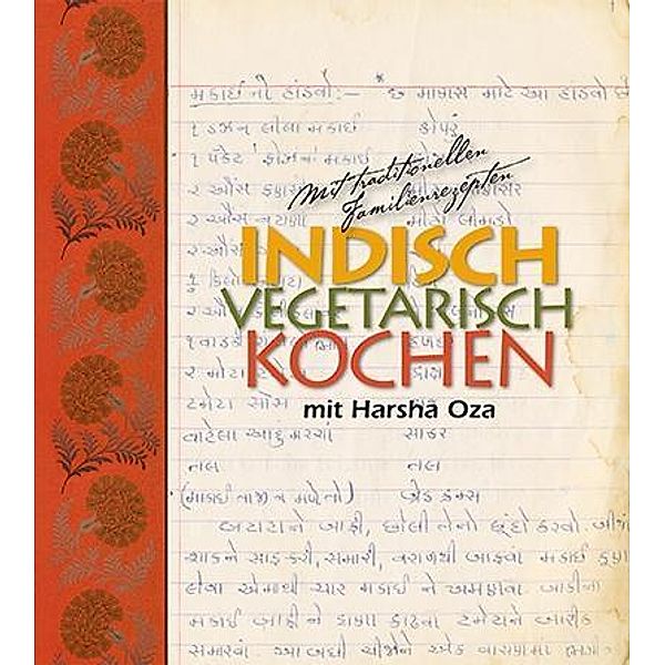 Indisch, vegetarisch kochen mit Harsha Oza, Harsha Oza