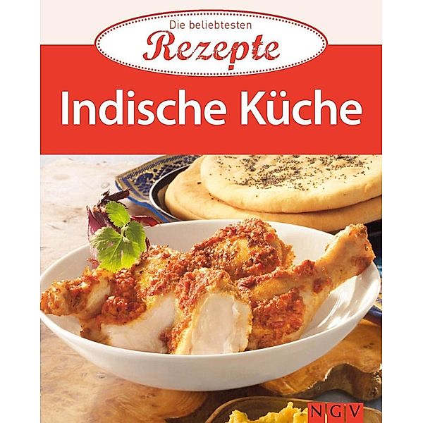 Indische Küche / Die beliebtesten Rezepte