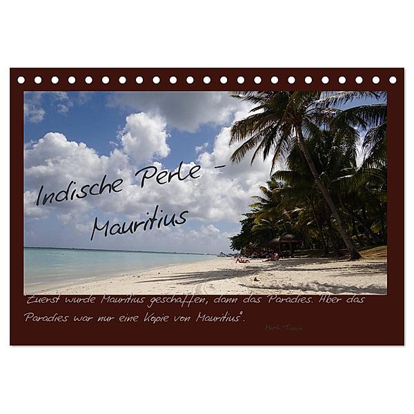 Indische Perle - Mauritius (Tischkalender 2024 DIN A5 quer), CALVENDO Monatskalender, Nadine Miksch