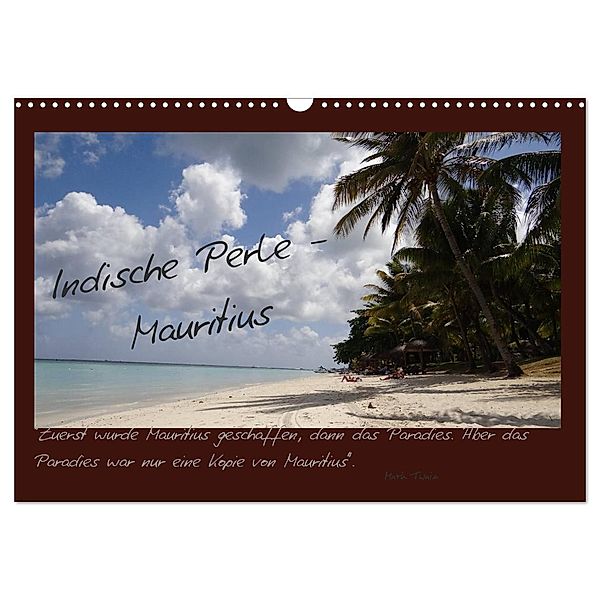 Indische Perle - Mauritius (Wandkalender 2024 DIN A3 quer), CALVENDO Monatskalender, Nadine Miksch