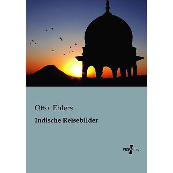 Indische Reisebilder, Otto Ehlers