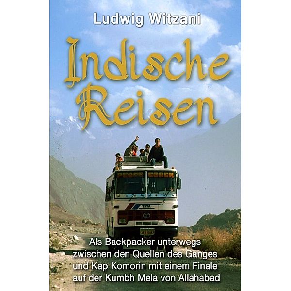 Indische Reisen, Ludwig Witzani