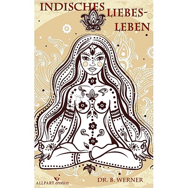 Indisches Liebesleben, B. Werner