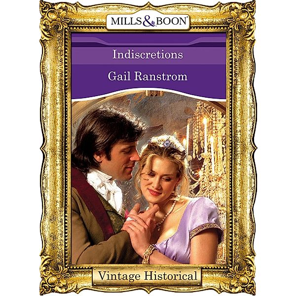 Indiscretions (Mills & Boon Historical), Gail Ranstrom