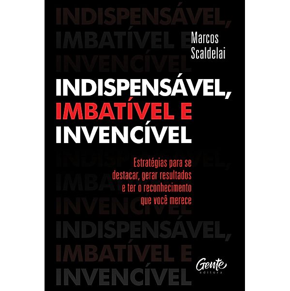 Indispensável, imbatível e invencível, Marcos Scaldelai