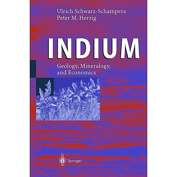 Indium, Ulrich Schwarz-Schampera, Peter M. Herzig