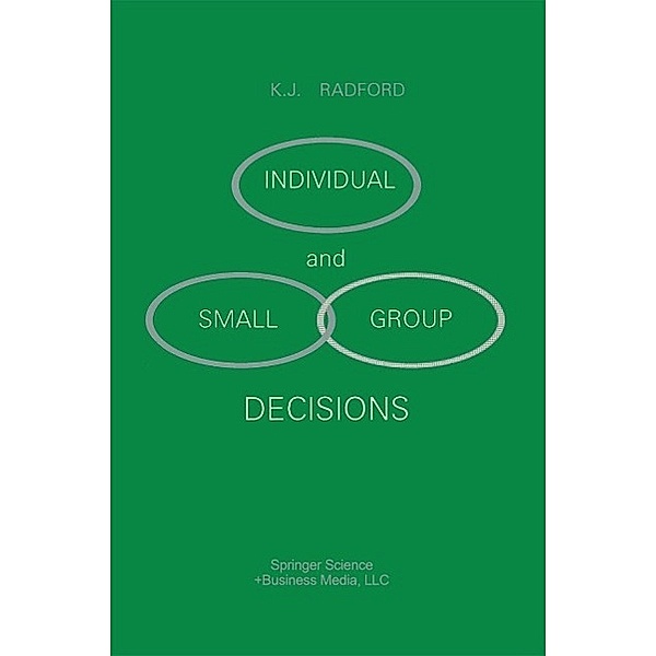 Individual and Small Group Decisions, K. J. Radford