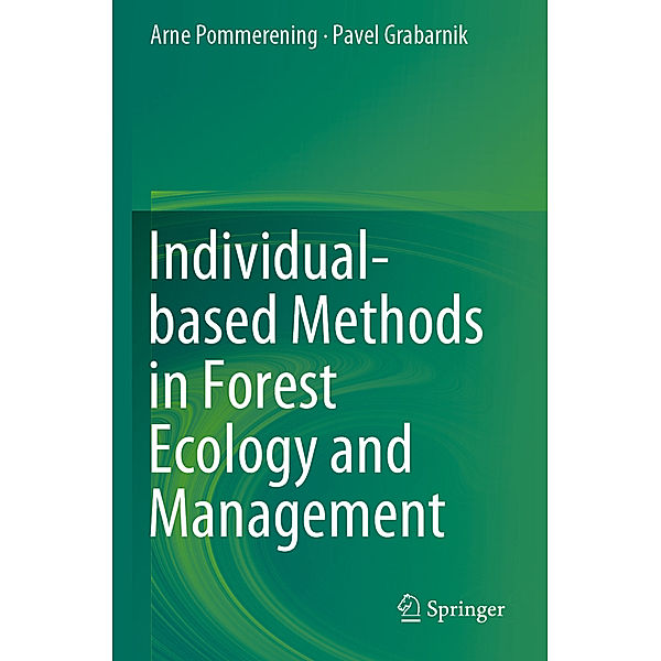 Individual-based Methods in Forest Ecology and Management, Arne Pommerening, Pavel Grabarnik