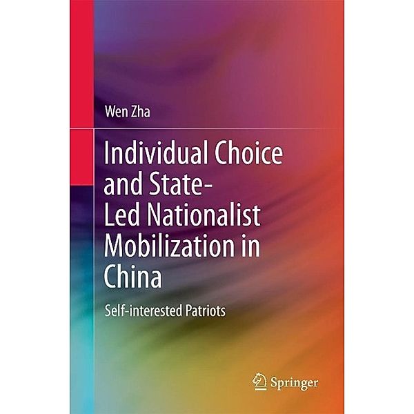 Individual Choice and State-Led Nationalist Mobilization in China, Wen Zha