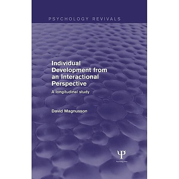 Individual Development from an Interactional Perspective, David Magnusson