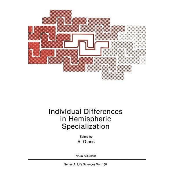 Individual Differences in Hemispheric Specialization / NATO Science Series A: Bd.130