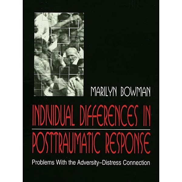 individual Differences in Posttraumatic Response, Marilyn L. Bowman
