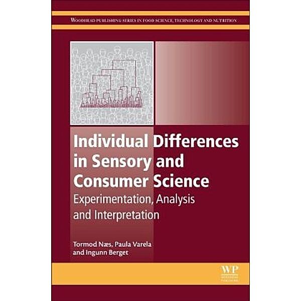 Individual Differences in Sensory and Consumer Science, Tormod Naes, Paula Varela, Ingunn Berget