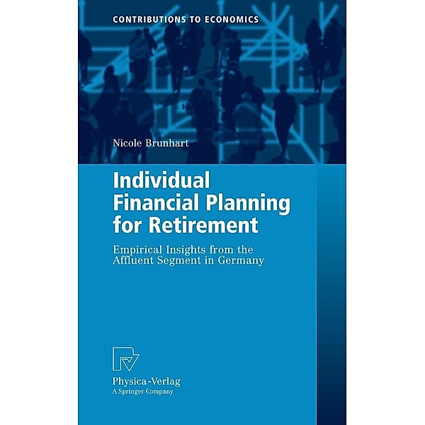 Individual Financial Planning for Retirement / Contributions to Economics, Nicole Brunhart