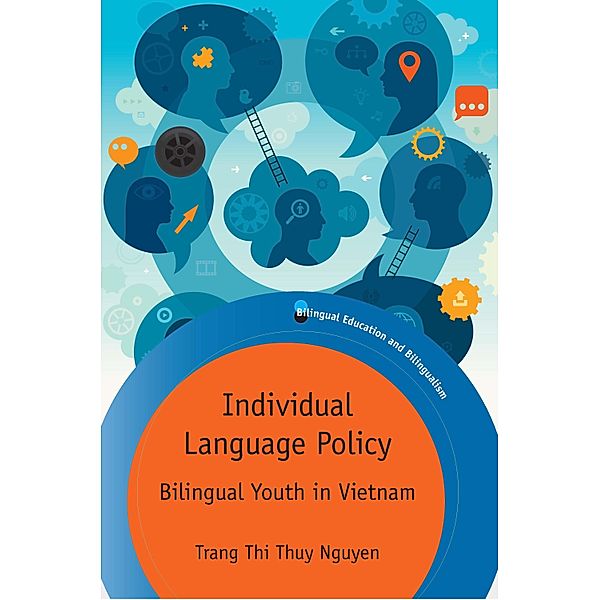 Individual Language Policy / Bilingual Education & Bilingualism Bd.135, Trang Thi Thuy Nguyen