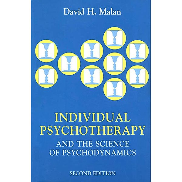 Individual Psychotherapy and the Science of Psychodynamics, 2Ed, David Malan, Lynn Parker