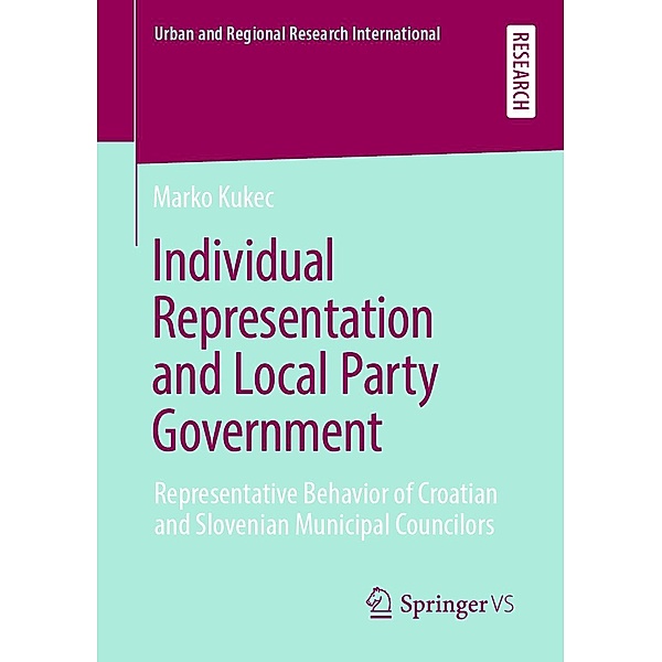 Individual Representation and Local Party Government / Urban and Regional Research International, Marko Kukec
