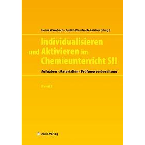 Individualisieren und Aktivieren im Chemieunterricht Sek. II, m. 1 CD-ROM, Wolfgang Czieslik, Judith Wambach-Laicher, Beate von Bülow