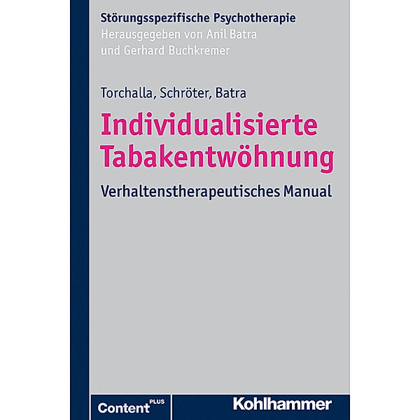 Individualisierte Tabakentwöhnung, Iris Torchalla, Martina Schröter, Anil Batra