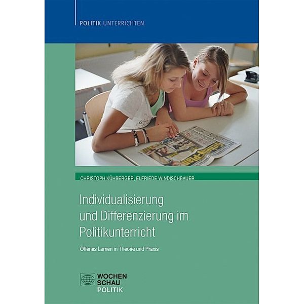 Individualisierung im Politikunterricht, Christoph Kühberger, Elfriede Windischbauer