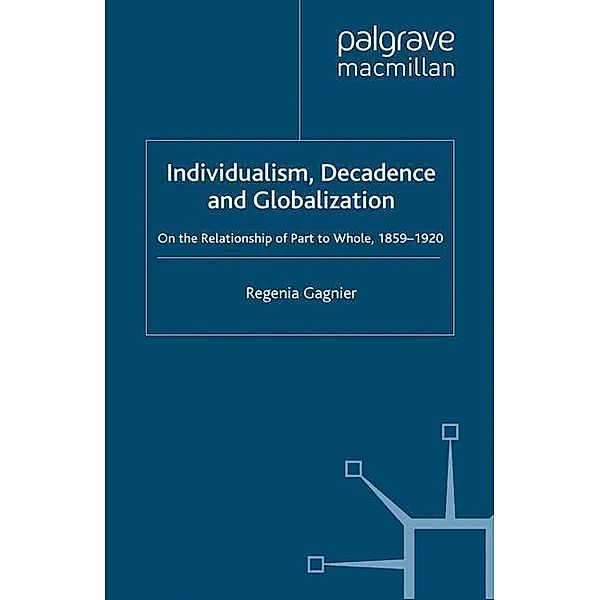 Individualism, Decadence and Globalization, Regenia Gagnier