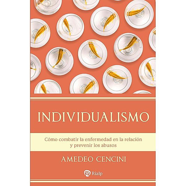 Individualismo / Religión. Fuera de Colección, Amedeo Cencini