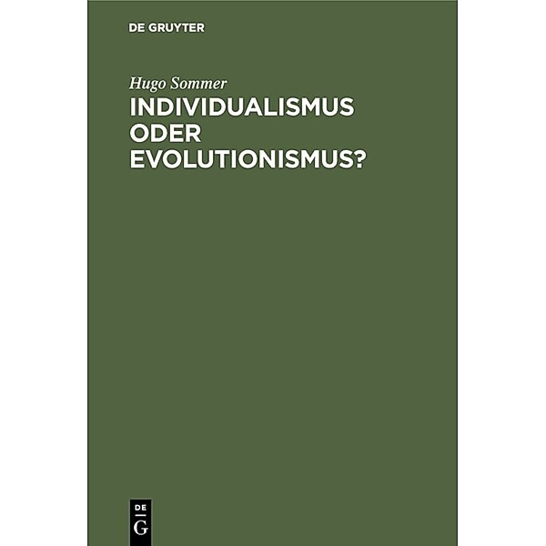 Individualismus oder Evolutionismus?, Hugo Sommer