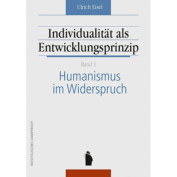 Individualität als Entwicklungsprinzip, 2 Teile, Ulrich Eisel