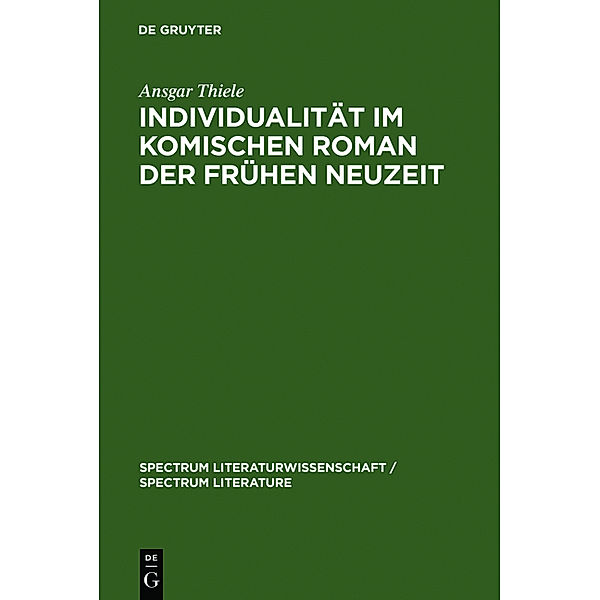 Individualität im komischen Roman der frühen Neuzeit, Ansgar Thiele