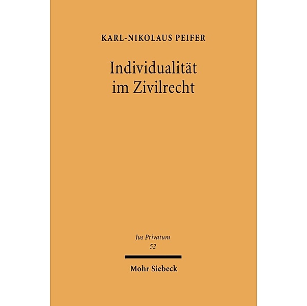 Individualität im Zivilrecht, Karl-Nikolaus Peifer