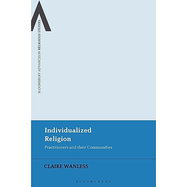 Individualized Religion, Claire Wanless