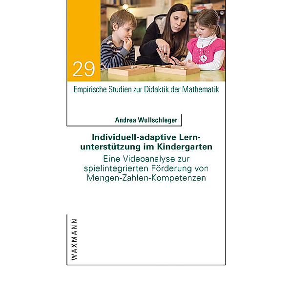 Individuell-adaptive Lernunterstützung im Kindergarten, Andrea Wullschleger