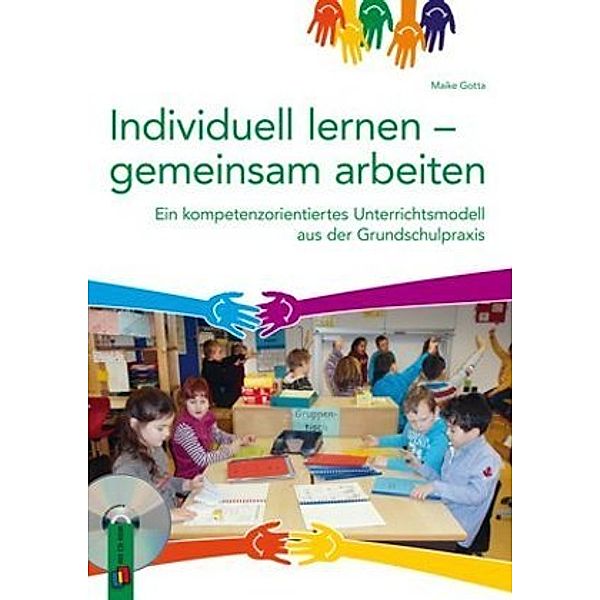 Individuell lernen - gemeinsam arbeiten, m. 1 CD-ROM, Maike Gotta