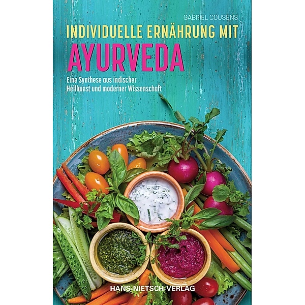 Individuelle Ernährung mit Ayurveda, Gabriel Cousens