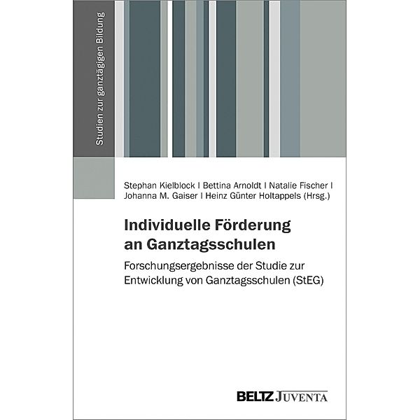 Individuelle Förderung an Ganztagsschulen / Studien zur ganztägigen Bildung