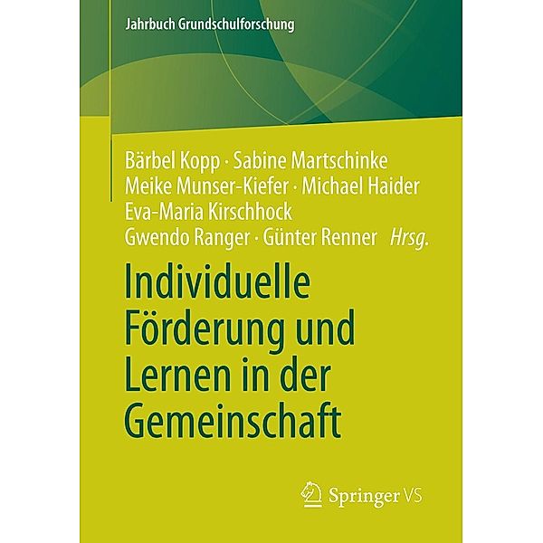 Individuelle Förderung und Lernen in der Gemeinschaft / Jahrbuch Grundschulforschung Bd.17