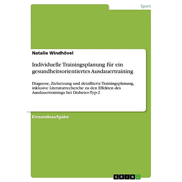 Individuelle Trainingsplanung für ein gesundheitsorientiertes Ausdauertraining, Natalie Windhövel