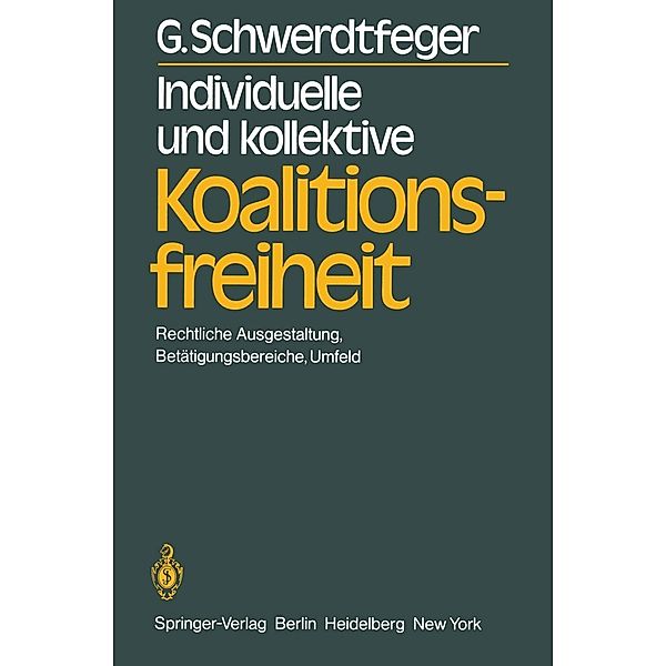 Individuelle und kollektive Koalitionsfreiheit, G. Schwerdtfeger