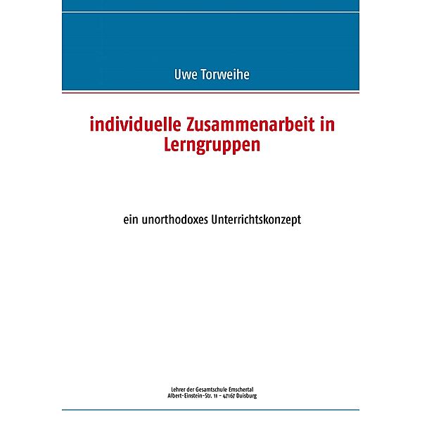 individuelle Zusammenarbeit in Lerngruppen, Uwe Torweihe