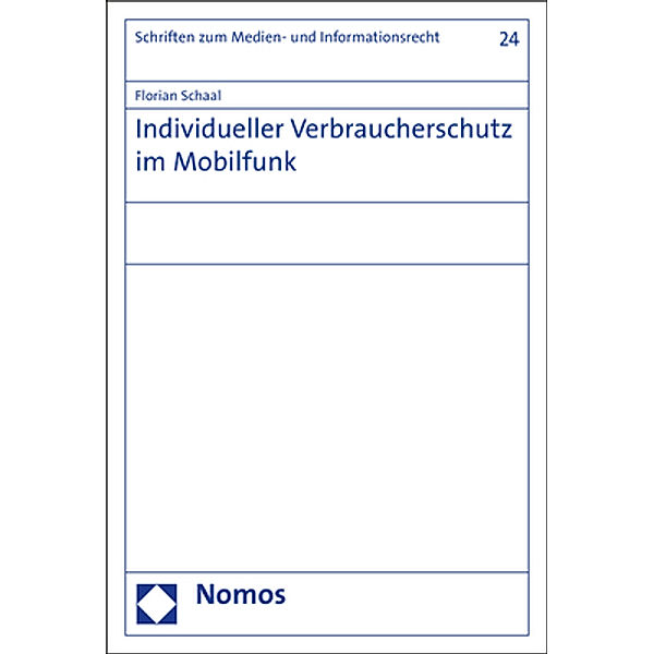 Individueller Verbraucherschutz im Mobilfunk, Florian Schaal